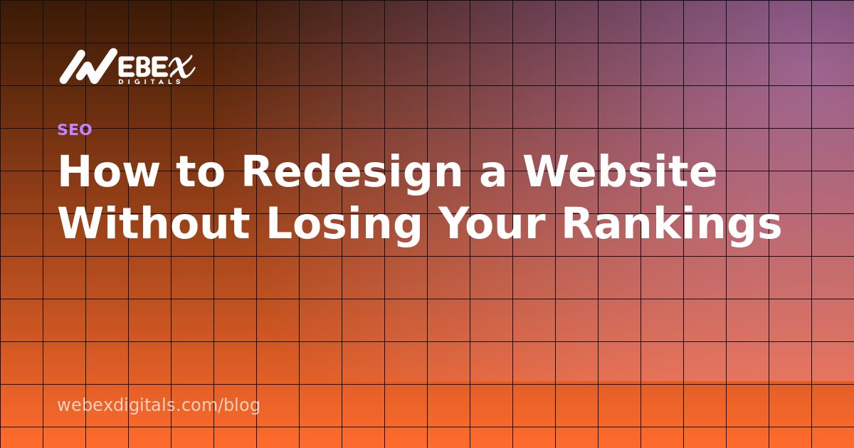 How to Redesign a Website Without Losing Your Rankings